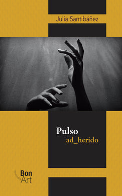 Pulso ad_herido - Julia Santibáñez Escobar