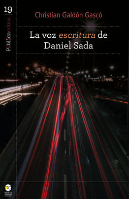La voz escritura de Daniel Sada - Christian Galdón Gascó