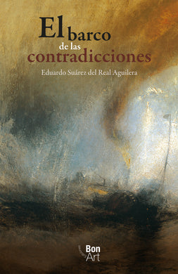 El barco de las contradicciones - Eduardo Suárez del Real Aguilera