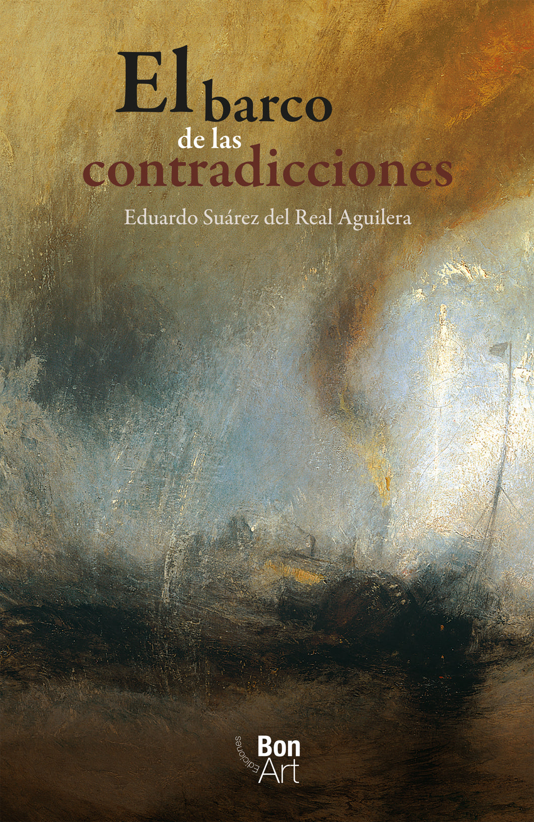 El barco de las contradicciones - Eduardo Suárez del Real Aguilera