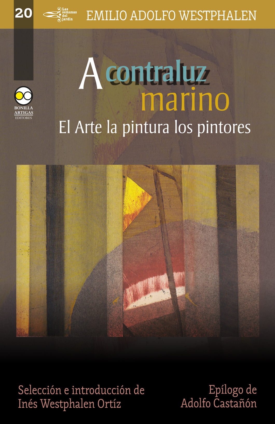 A contraluz marino: El Arte la pintura los pintores - Inés Westphalen, Adolfo Castañón