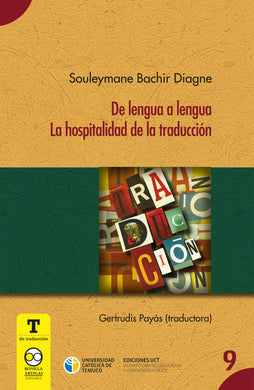 De lengua a lengua : la hospitalidad de la traducción - Souleymane Bachir Diagne