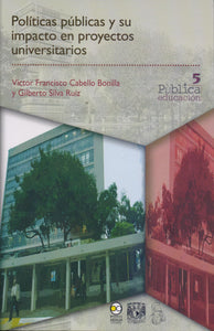 Políticas públicas y su impacto en proyectos universitarios. - Victor Francisco Cabello Bonilla y Gilberto Silva Ruíz
