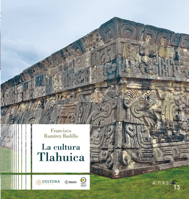La cultura Tlahuica - Ramírez Badillo, Francisco