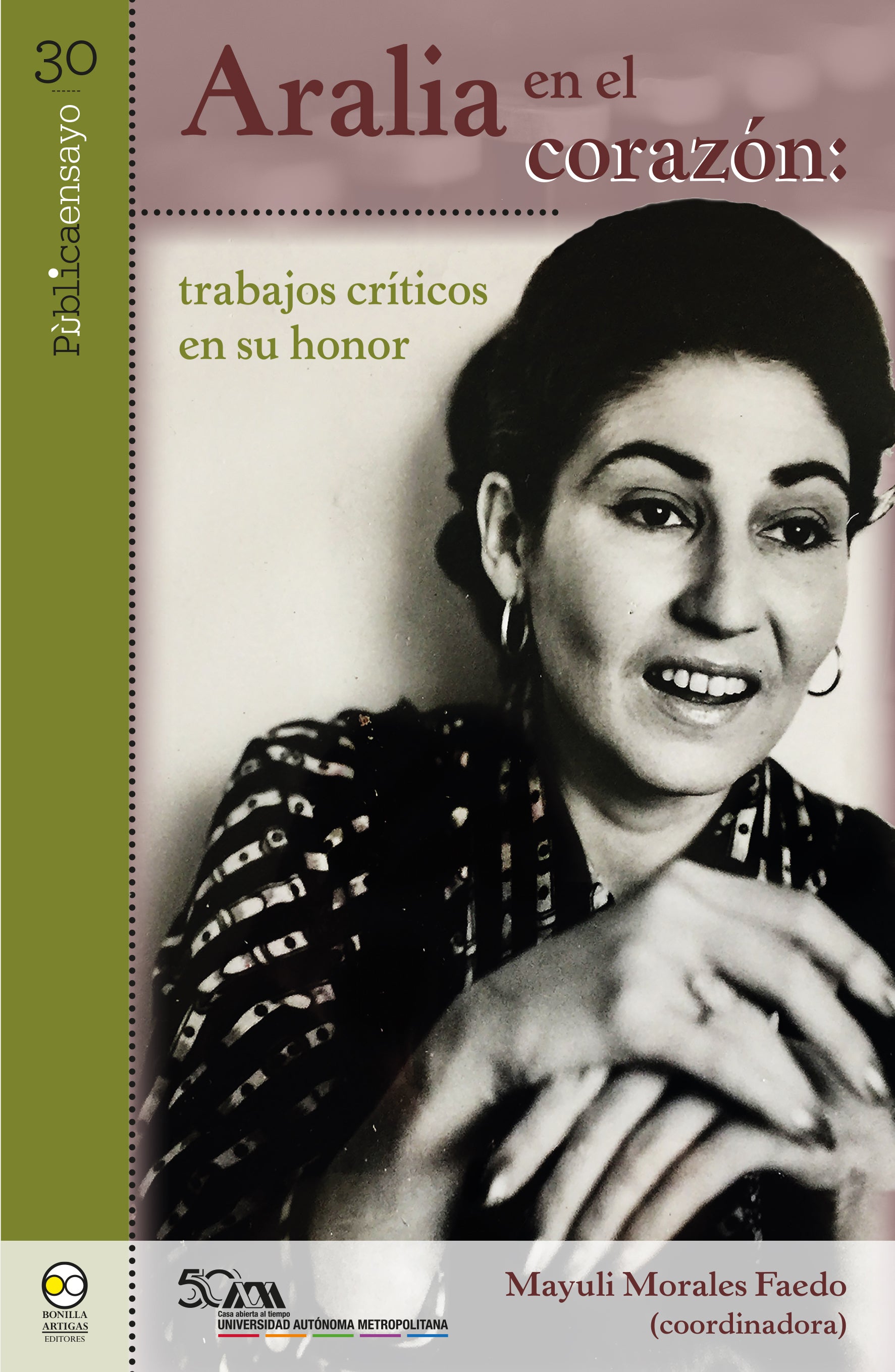 Aralia en el corazón: trabajos críticos en su honor - Mayuli Morales Faedo
