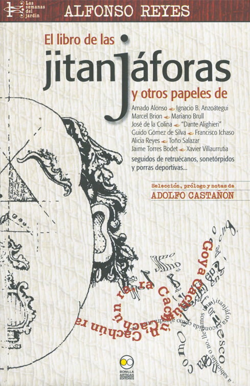 El libro de la jitanjáforas y otros papeles... Seguidos de retruécanos, sonetórpidos y porras deportivas. - Alfonso Reyes