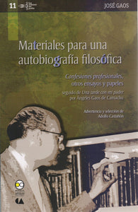 Materiales para una autobiografía filosófica - José Gaos y Ángeles Gaos de Camacho