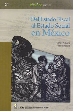 Del Estado fiscal al Estado social en México - Carlos Antonio Rozo Bernal