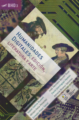 Humanidades digitales 3: Edición, literatura y arte - Galina Pimentel, Isabel 