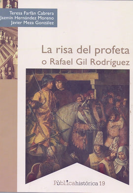 La Risa del Profeta O Rafael Gil Rodríguez-Teresa Farfán, Jazmín Hernández, Javier Meza