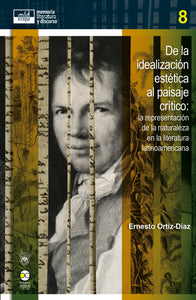 De la idealización estética al paisaje crítico : la representación de la naturaleza en la literatura latinoamericana-Ortiz-Díaz, Ernesto