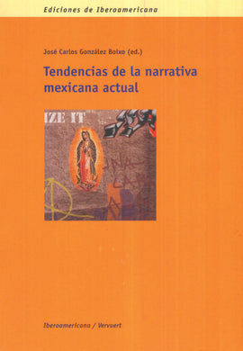 Tendencias de la narrativa mexicana actual - José Carlos González Boixo (ed.)